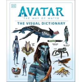 Avatar The Way of Water The Visual Dictionary