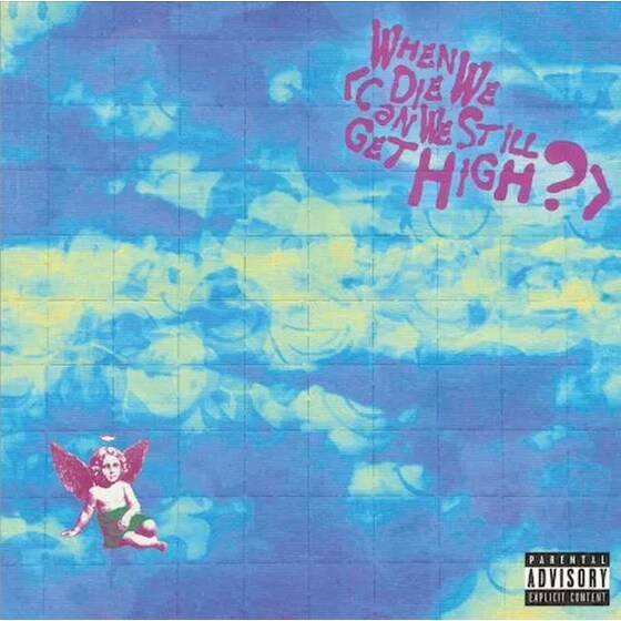 When We Die (Can We Still Get High ?) (LP RSD 2025) image 0