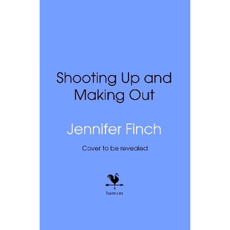 Shooting Up and Making Out