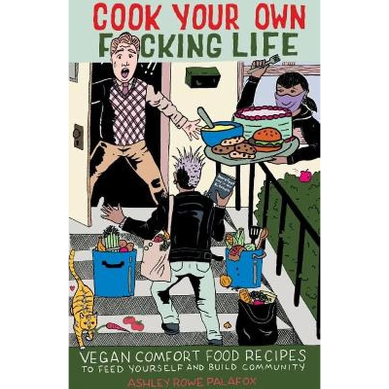 Cook Your Own Fucking Life