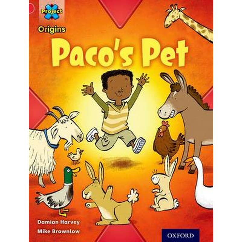 Project X Origins- Red Book Band, Oxford Level 2- Pets- Pacos Pet