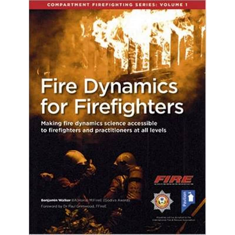 Fire Dynamics for Firefighters: Compartment Firefighting Series