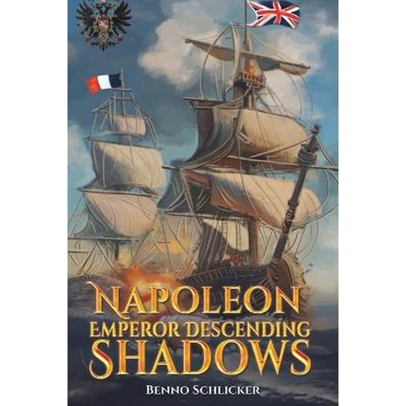 Napoleon: Emperor Descending Shadows