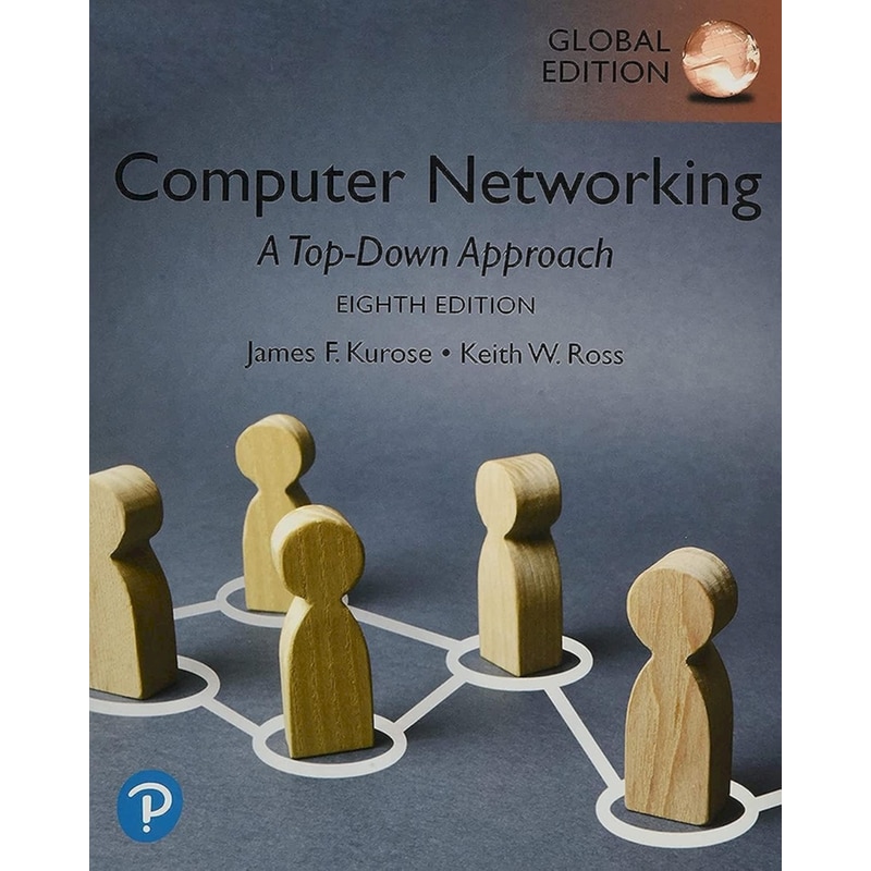 Computer Networking: A Top-Down Approach, Global Edition