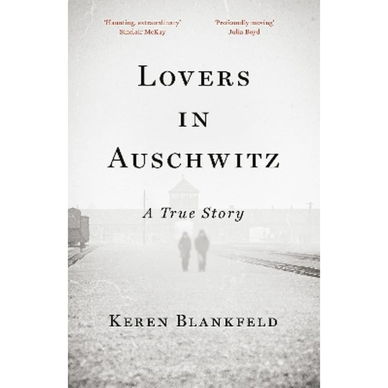 Lovers in Auschwitz