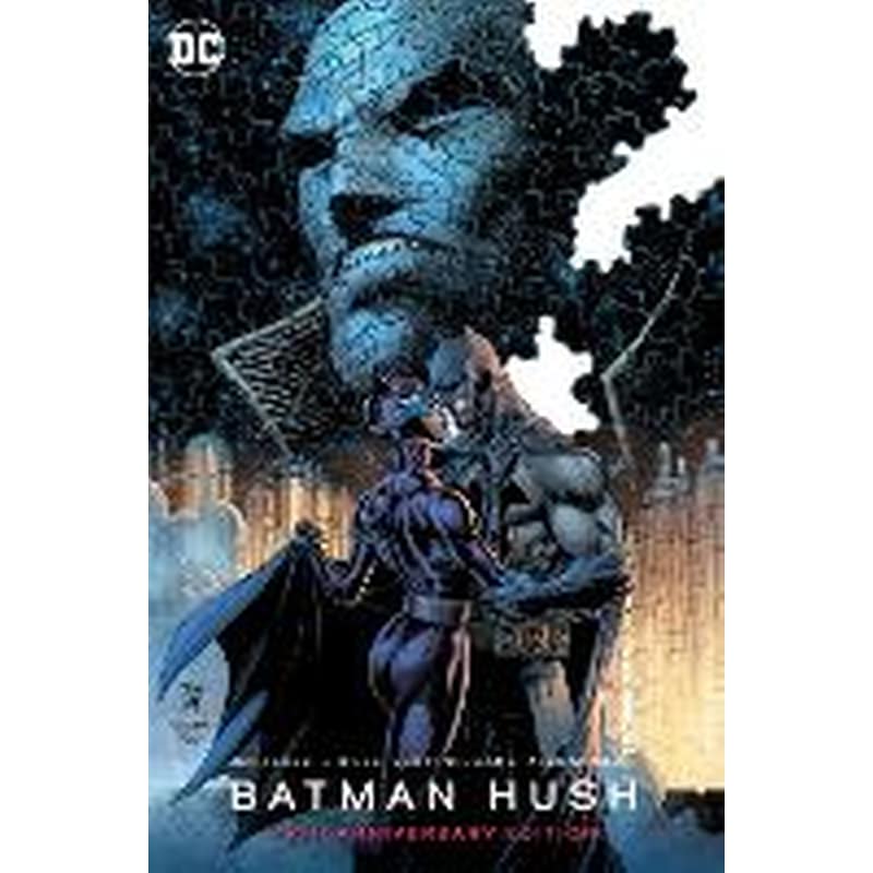 Batman: Hush 20th Anniversary Edition