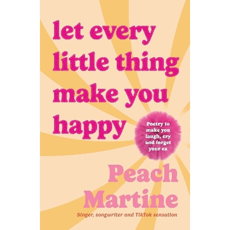 Let Every Little Thing Make You Happy