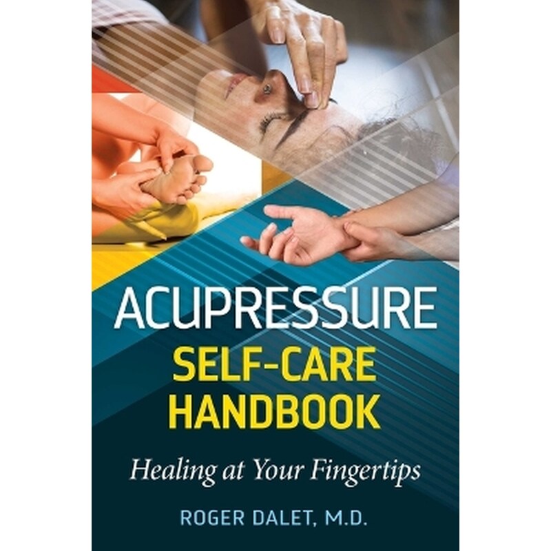 Acupressure Self-Care Handbook