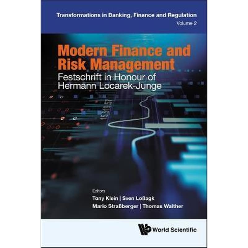 Modern Finance And Risk Management: Festschrift In Honour Of Hermann Locarek-junge