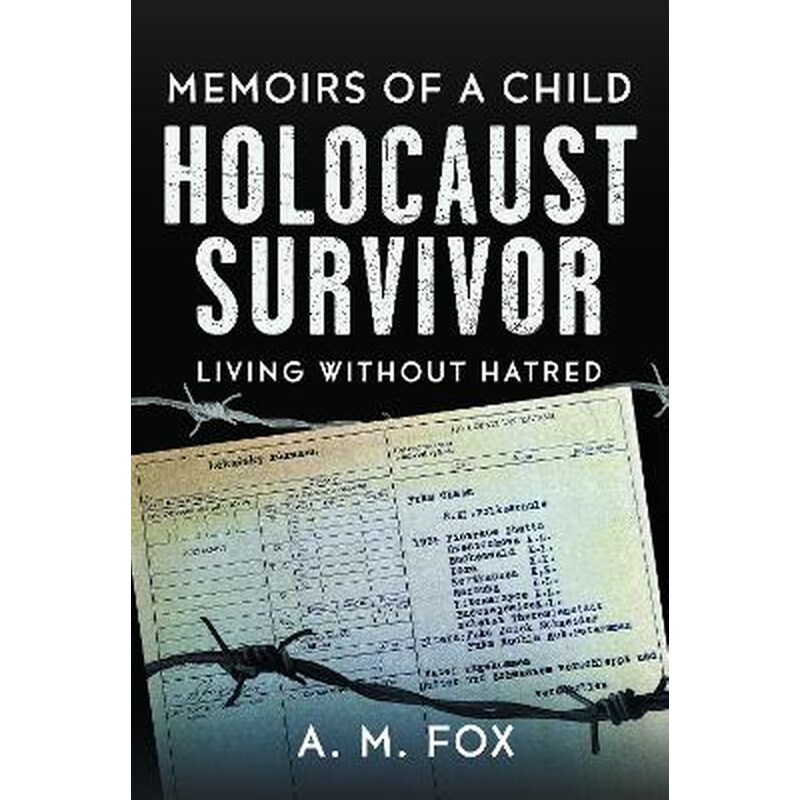 Memoirs of a Child Holocaust Survivor