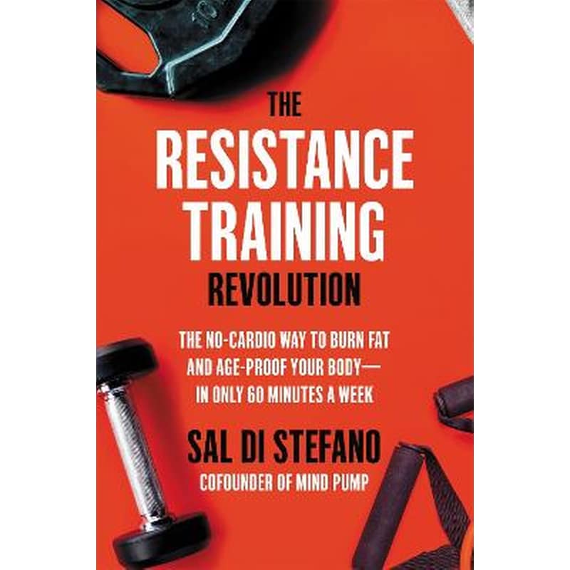 The Resistance Training Revolution