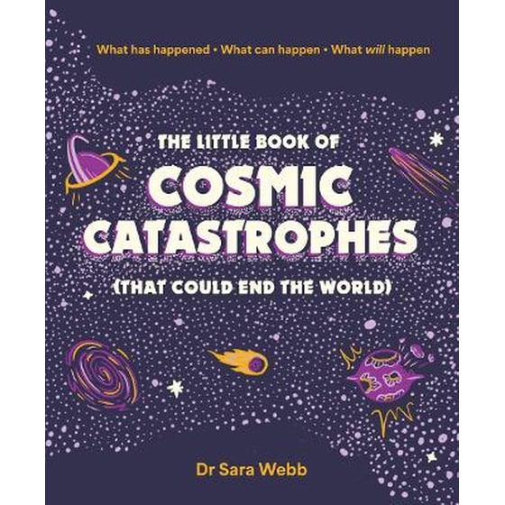 The Little Book of Cosmic Catastrophes (That Could End the World) image 0
