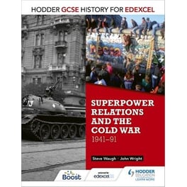 Hodder GCSE History for Edexcel: Superpower relations and the Cold War, 1941-91