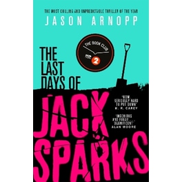 The Last Days of Jack Sparks