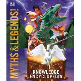 Knowledge Encyclopedia Myths and Legends