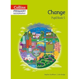 Collins Primary Geography Pupil Book 5 Book 5 Collins Primary Geography Pupil