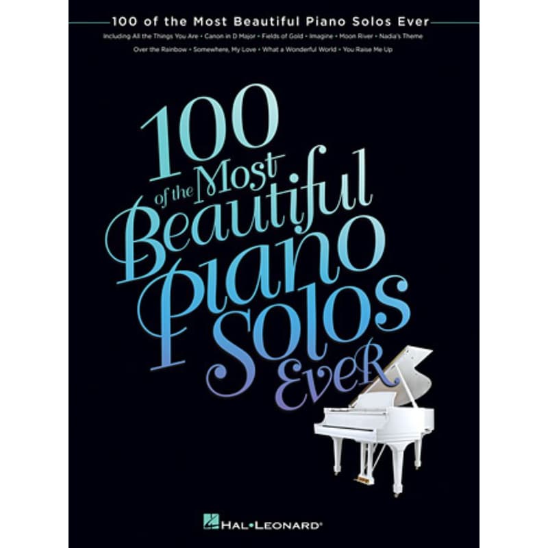 100 of the Most Beautiful Piano Solos Ever