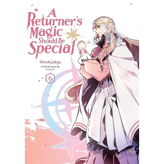 A Returner's Magic Should Be Special, Vol. 6 image 0