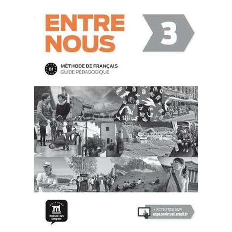 Entre Nous - Guide pedagogique 3 (B1)
