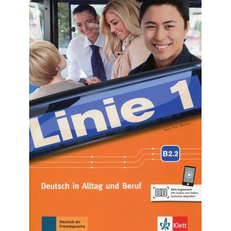 Linie 1 - Kurs- und Ubungsbuch B2.2 mit Audios und Videos online