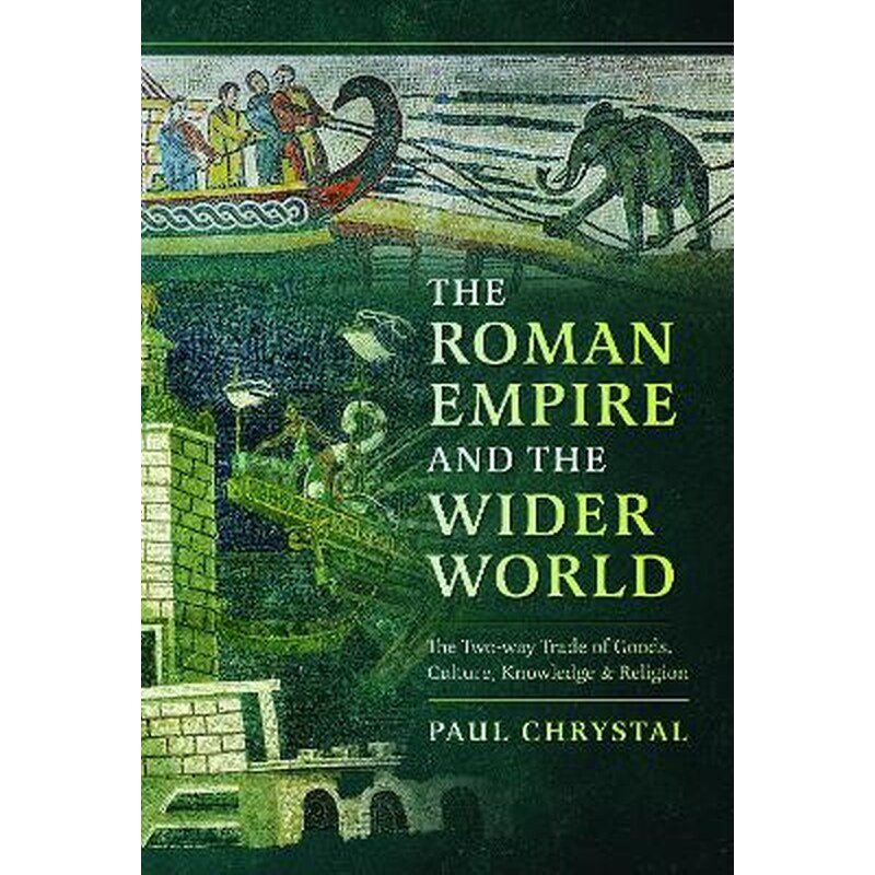 The Roman Empire and the Wider World