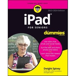 iPad For Seniors For Dummies, 2023-2024 Edition