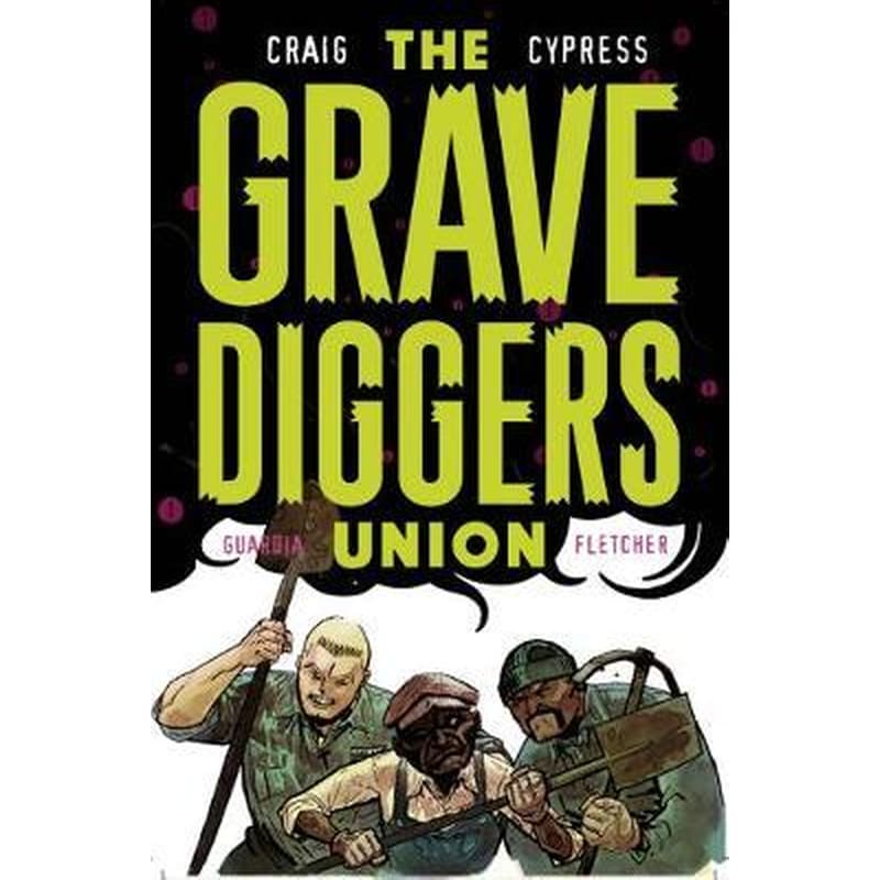 The Gravediggers Union Volume 2