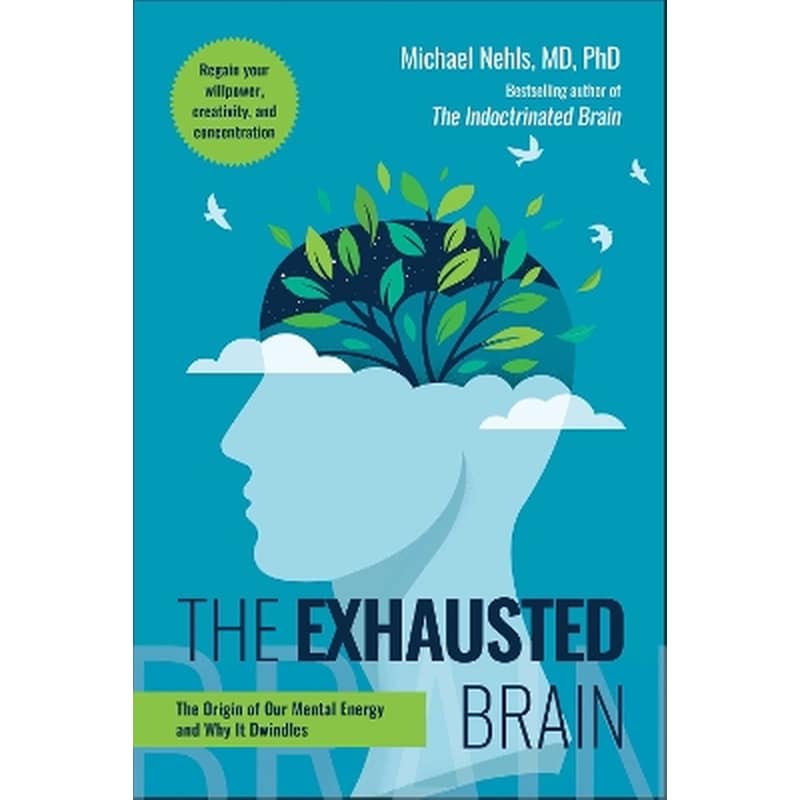 The Exhausted Brain