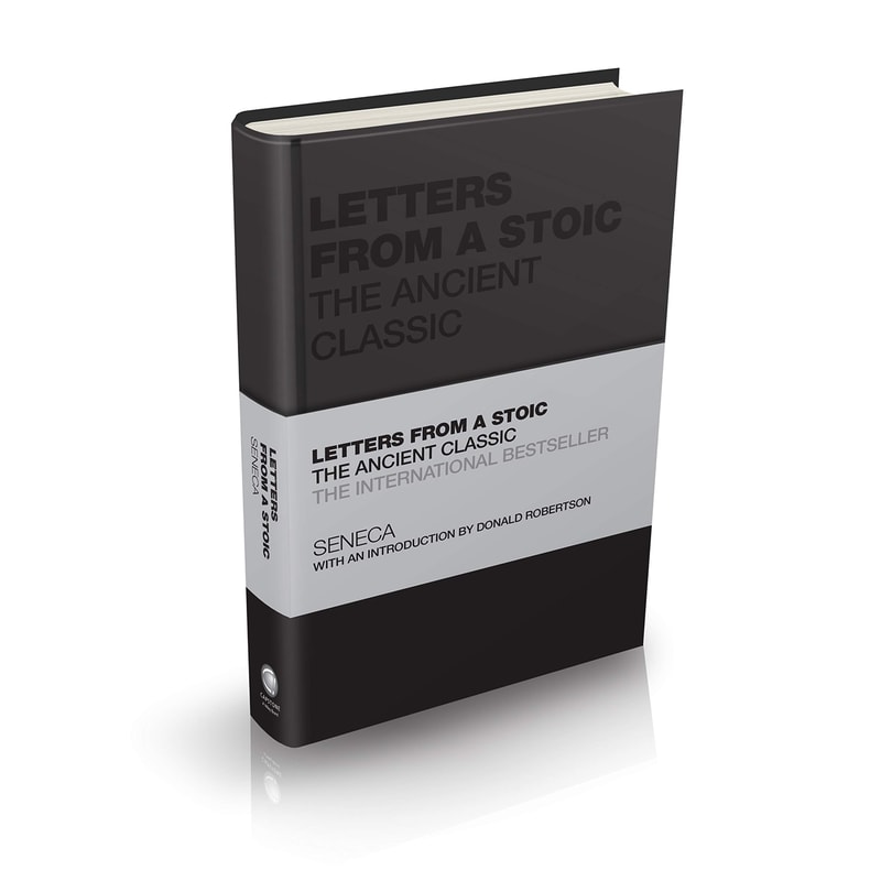 Letters from a Stoic: The Ancient Classic