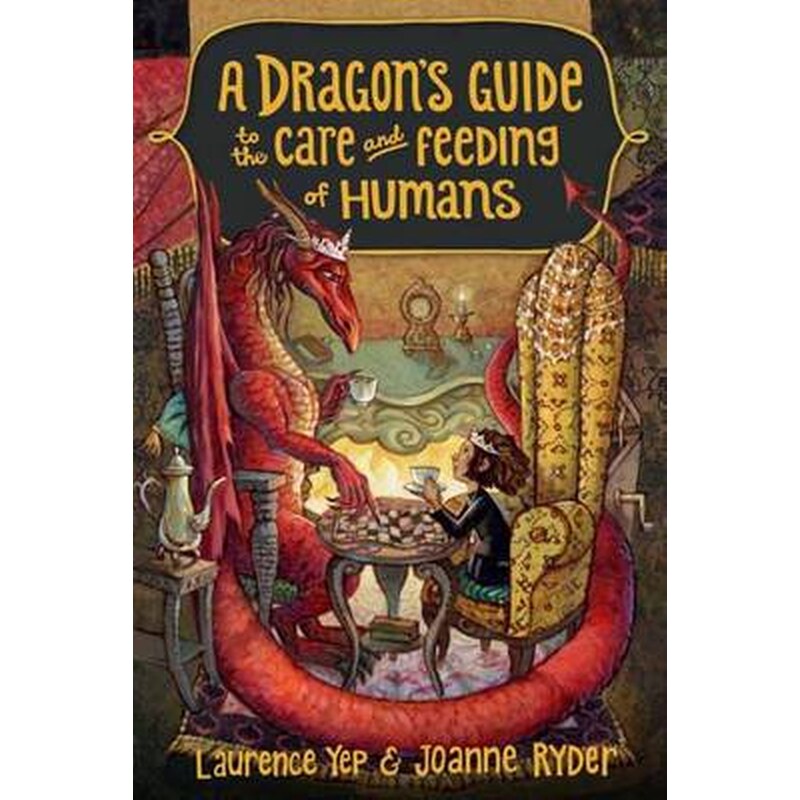 Dragons Guide to the Care and Feeding of Humans