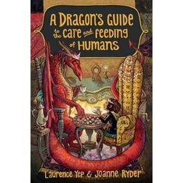 Dragon's Guide to the Care and Feeding of Humans