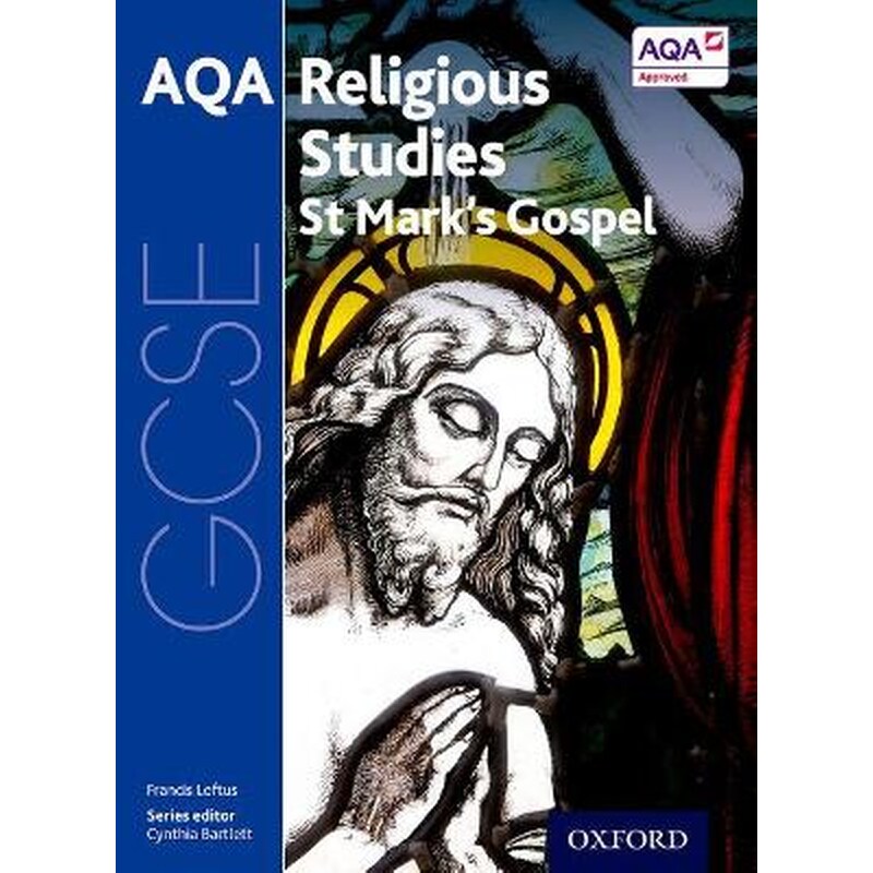 GCSE Religious Studies for AQA: St Marks Gospel