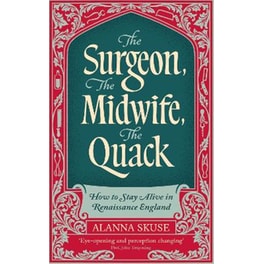 The Surgeon, The Midwife, The Quack
