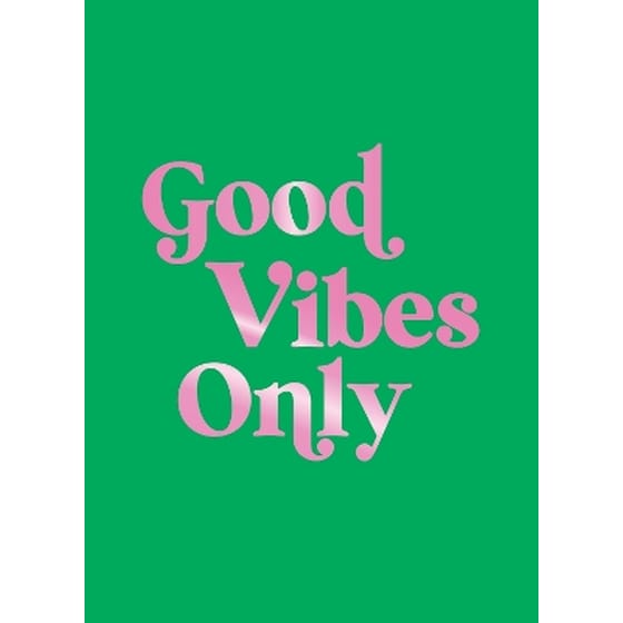 Good Vibes Only image 0