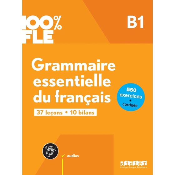 100% FLE - Grammaire essentielle du français B1 image 0