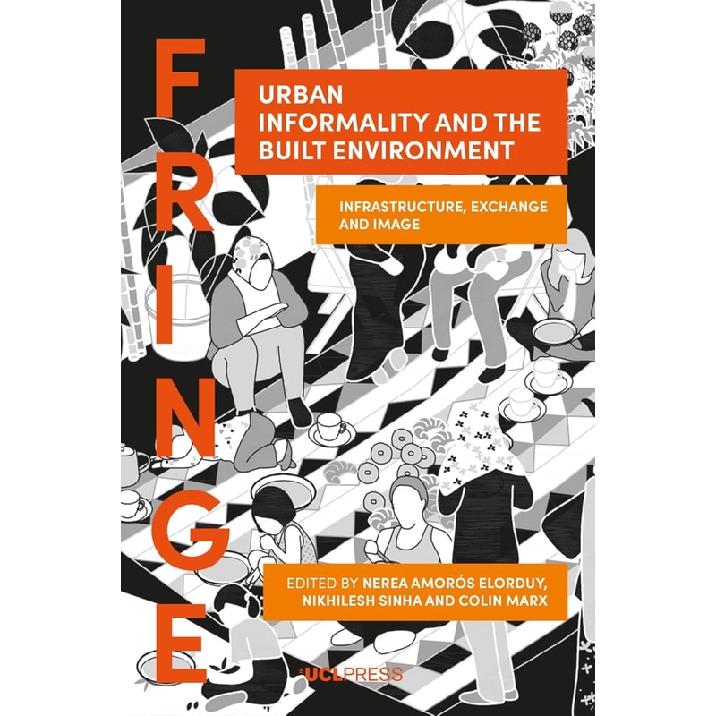 Urban Informality and the Built Environment