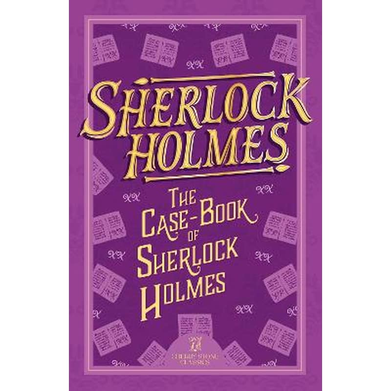 Sherlock Holmes: The Case-Book of Sherlock Holmes