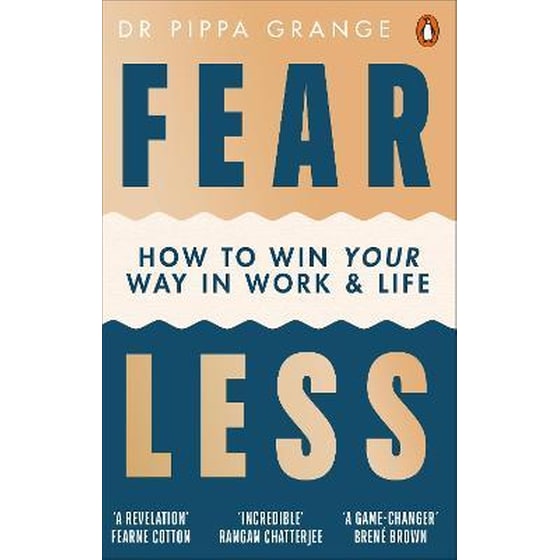 Fear Less : How to Win Your Way in Work and Life image 0