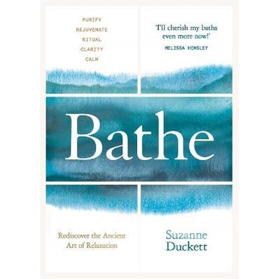 Bathe : The Art of Finding Rest, Relaxation and Rejuvenation in a Busy World image 0