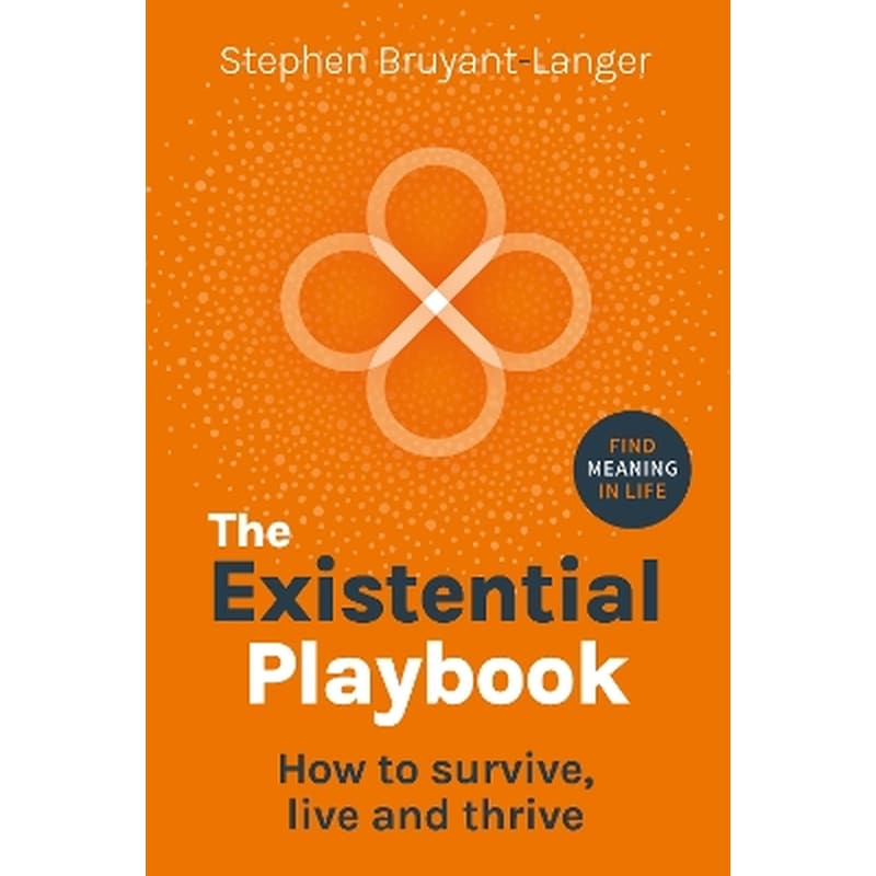 The Existential Playbook