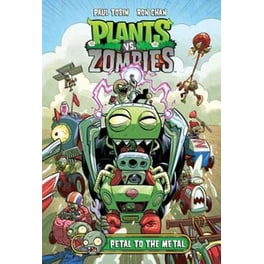 Plants vs. Zombies Volume 5- Petal to the Metal