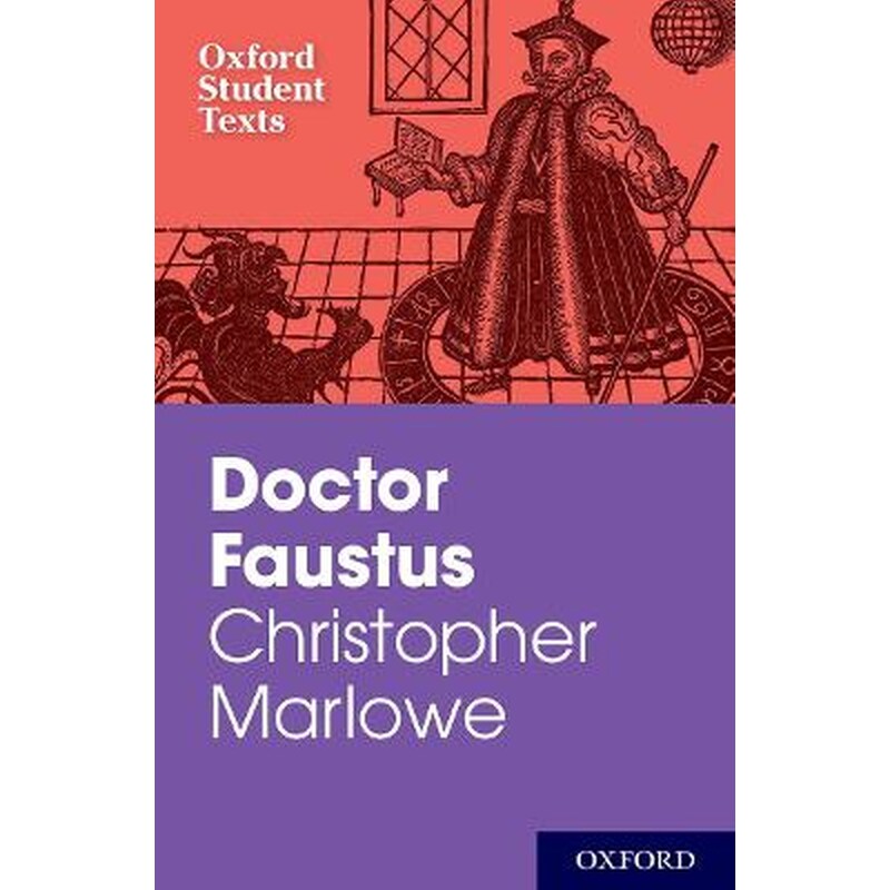 Oxford Student Texts: Christopher Marlowe: Doctor Faustus