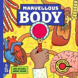 Marvellous Body : A Magic Lens Book