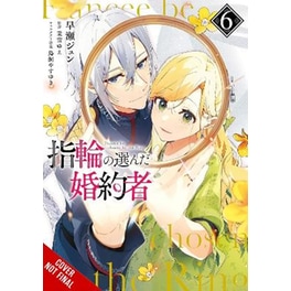 The Fiancee Chosen by the Ring, Vol. 6