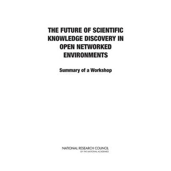 Future of Scientific Knowledge Discovery in Open Networked Environments image 0
