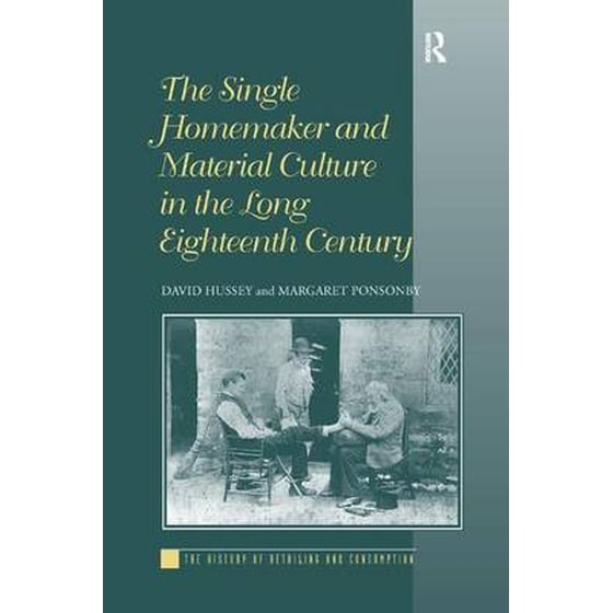 Single Homemaker and Material Culture in the Long Eighteenth Century image 0