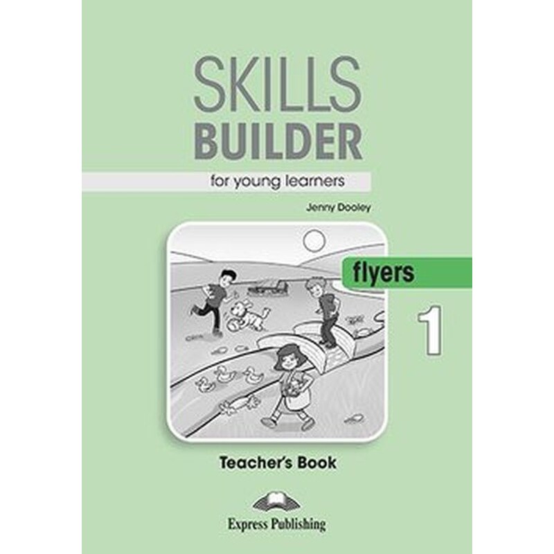 Skills Builder for Young Learners (Revised - 2018 Exam) Flyers 1 Teachers Book