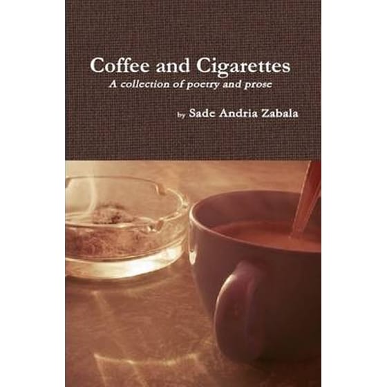 coffee and cigarettes sade andria zabala Coffee and Cigarettes - Zabala~Sade Andria