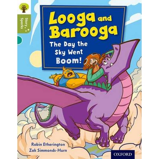 Oxford Reading Tree Story Sparks- Oxford Level 7- Looga and Barooga- The Day the Sky Went Boom! image 0