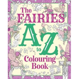 The Fairies A to Z Colouring Book